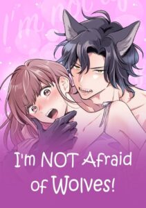 I’m NOT Afraid of Wolves! [Official]