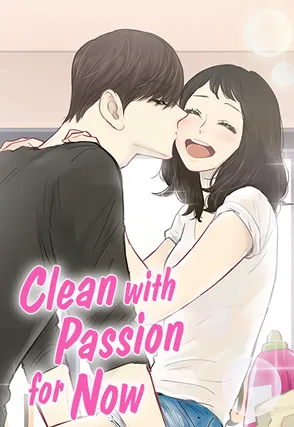 Clean with Passion for Now [Official]